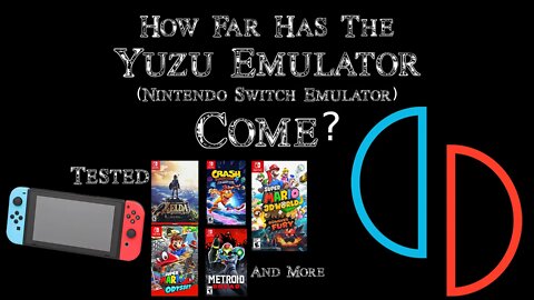 How Far Has The Yuzu Emulator (Nintendo Switch Emulator) Come?
