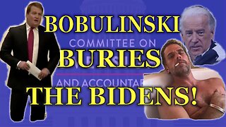 BOBULINSKI BURIES THE BIDENS!