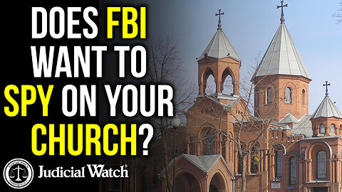 Does FBI Want to Spy on Your Church?!