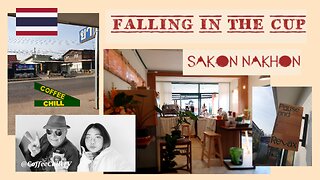 FALLING - IN - THE - CUP - SAKON NAKHON - CAFE - MOCHA - LOVELY - ISSAN -THAILAND #coffeechillvibes