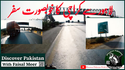 Beautiful Journey From Lahore To Karachi Part 47 Watch In HD Urdu/Hindi #solorider #motovlogger