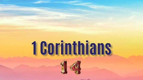 1 Corinthians - Chapter 14