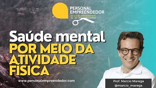 Saúde mental por meio da atividade física | Cortes do Personal Empreendedor