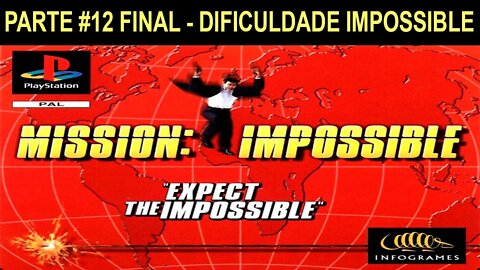 [PS1] - Mission: Impossible - [Parte 12 - Final] - Dificuldade Impossible - 1440p