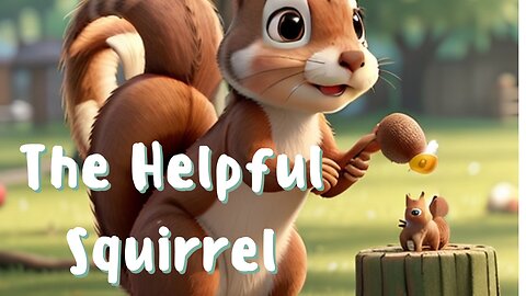 Sammy the Helpful Squirrel | Cartoon for Kids | Moral Story