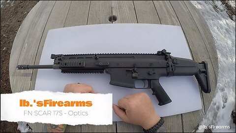 So you bought an FN SCAR 17S? A Newbie's First Upgrade, OPTICS: