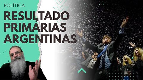 ACOMPANHAMENTO ao VIVO dos RESULTADOS das PRIMÁRIAS ARGENTINAS 2023: MILEI está ARRASANDO