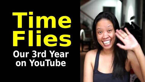 Time Flies - our 3rd Year Anniversary on YouTube - J.R. & Rea Thank Y'all