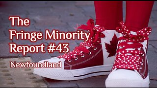 The Fringe Minority Report #43 National Citizens Inquiry Newfoundland
