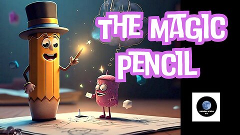The Magic Pencil#kidstv#magicpencil#kidsstory#childrenstory