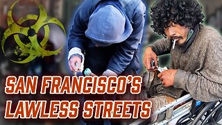 The Lawless Streets Of San Francisco 🌉=🗑️