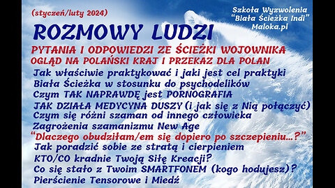 1.ROZMOWY LUDZI: Pytania i Odpowiedzi ze Ścieżki Wojownika - PRZEKAZ DLA POLAN (całość na Locals)