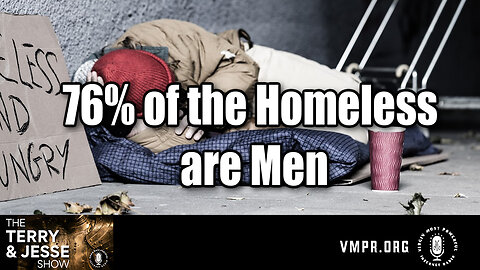 01 Aug 24, The Terry & Jesse Show: 76% of the Homeless Are Men