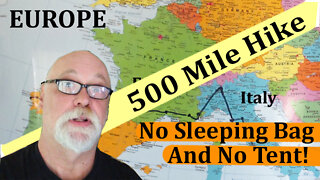 500 mile hike with no tent and no sleeping bag!