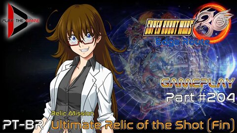 Super Robot Wars 30: #204 - Ultimate Relic of the Shot (Fin) [Gameplay]