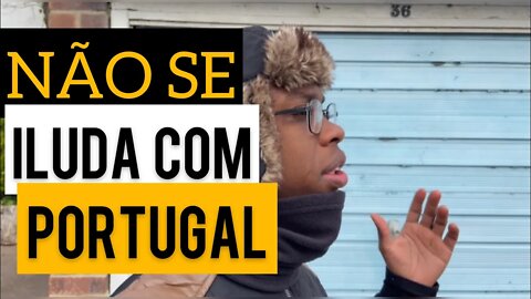 MORAR EM PORTUGAL É SÓ ILUSÃO? A realidade de morar em Portugal | Negritinh Pelo Mundo