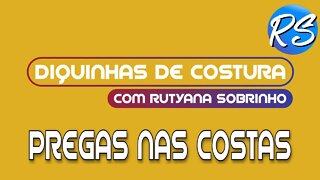 Como Costurar Pregas nas Costas - DEP 131