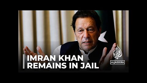 Despite bail order, Imran Khan remains in jail over ‘cypher case’