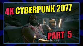 4K Cyberpunk 2077 Part 5, X Box Series X Gameplay, 2022