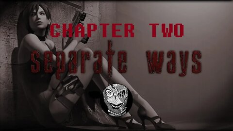 [Chapter 2: Rescue Lius Sera] Resident Evil 4 Separate Ways