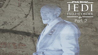 Finding A Jedi Temple - Star Wars Jedi Fallen Order (Part 2)