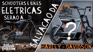 Scooters e bikes elétricas serão a salvação da Harley-Davidson?