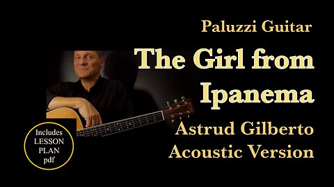 The Girl from Ipanema [Bossa Nova Guitar Lessons]