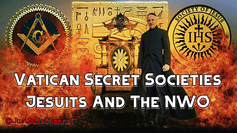 Vatican Secret Societies - Jesuits And The New World Order