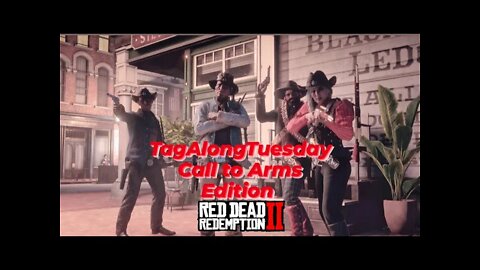 Red Dead Online / Tag-Along-Tuesday / #reddeadonline #savereddeadonline #collaborate