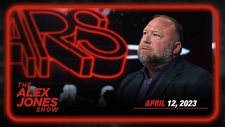 The Alex Jones Show THURSDAY FULL SHOW 4/12/23