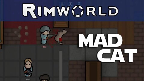 Rimworld Apocalypse ep 7 - That Mad Cat.