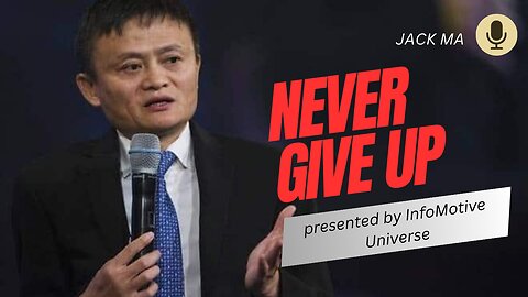 Jack Ma's Epic Failure Speech-Before You Think Of Giving Up, Jack Ma Has A Premier Advice for You