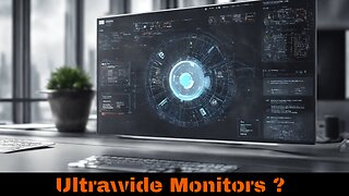 The Rise of Ultrawide Monitors: Are They Worth It?