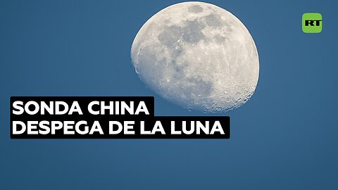 Sonda china despega de la Luna con muestras recogidas en su cara oculta