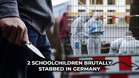 2 Schoolchildren Brutally Stabbed in Germany