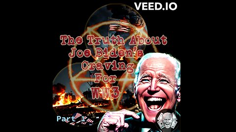 Truth about Joe Biden's Craving for World War 3 - Part 1