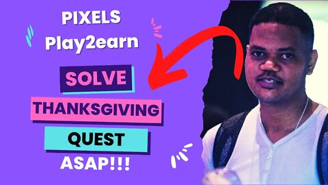 Earn Free $BERRY Crypto On Pixels Game. How To Solve 'Thanksgiving' Quest Asap!!!