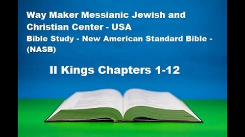 Bible Study - New American Standard Bible - NASB - II Kings 1-12