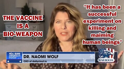 Shots Fired - Naomi Wolf calls COVID VACCINE a 'bio-weapon' released on humanity
