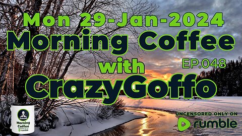 Morning Coffee with CrazyGoffo - Ep.049