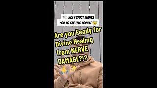 Are you Ready for Divine Healing from NERVE DAMAGE?!?