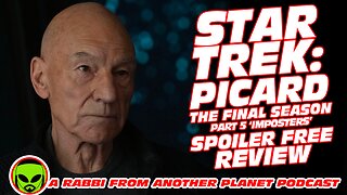 Star Trek Picard The Final Season part 5 ’Imposters’ Spoiler Free Review