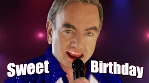 Neil Diamond Sweet Birthday! by HAPPY DIAMOND