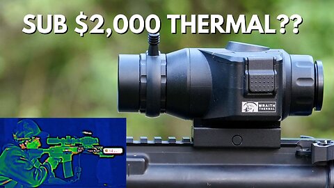 Sightmark Wraith Thermal - under $2,000!
