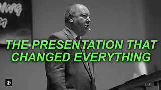 "The Presentation that Changed Everything" | Pastor Ron Russell