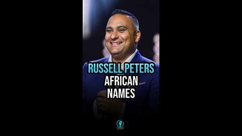 Russell Peters talks about African names