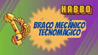 HABBO - BRAÇO MECÂNICO TECNOMÁGICO ‹ BOOMER ›