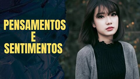 Pensamentos e sentimentos são também ondas de informação, que possuem frequência