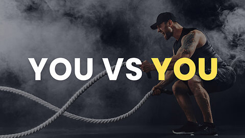 YOU VS YOU - Best Motivational Video