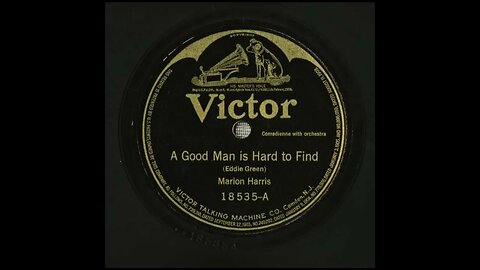 A Good Man is Hard to Find - Marion Harris